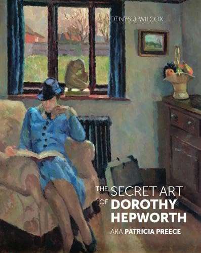 The Secret Art of Dorothy Hepworth